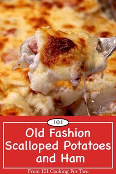 an old fashion scalloped potatoes and ham casserole is shown with the title overlay