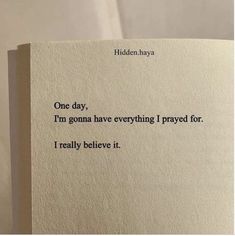 an open book with the words hidden hyaya on it's page, which reads one day i'm goma have everything i pray for