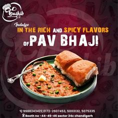 an advertisement for food in the rich and spicy flavors of pav bhaji