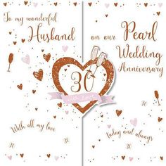 Anniversary Card - 30th Pearl Anniversary Husband - Today and Always 30th Pearl Anniversary, 30th Anniversary Cards, Happy Anniversary To My Husband, Pearl Wedding Anniversary, Happy 30th Anniversary, Anniversary Husband, Pearl Anniversary, Wonderful Husband, Happy 30th