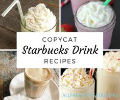 starbuck's drink recipes with text overlay that reads copycat starbucks drinks