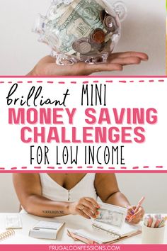 a woman holding money in her hands with the words brilliant mini money saving challenge for low income