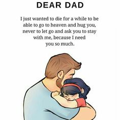 a father hugging his son with the caption dear dad