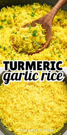 a pan full of yellow rice with a wooden spoon in it and the words turmric garlic on top