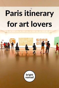 people looking at art in an art gallery with the words paris contemporary for art lovers