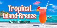 tropical island breeze drink recipe on the beach