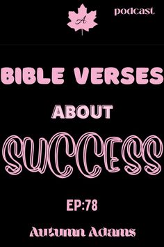 BIBLE VERSES ABOUT SUCCESS Christian Podcasts