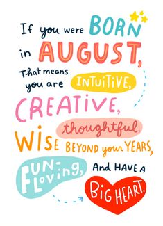 a quote that says if you were born in august, you are creative