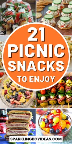 21 picnic snacks to enjoy on the grill or in the kitchen with text overlay reading 21 picnic snacks to enjoy on the grill or in the oven