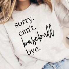 Sorry Can't Baseball Bye Crewneck Sweatshirt - Limeberry Designs Women's Graphic Tees, Purple Sweatshirt, Cute Shirt Designs, Baseball Season, Comfy Sweatshirt, Baseball Mom, Baseball Shirts