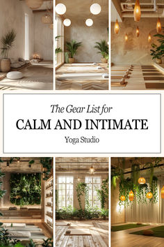 the gear list for calm and intimate yoga studio, with images of plants on the walls