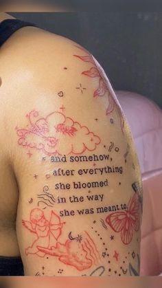 the back of a woman's shoulder with tattoos on it and an inscription that reads, and someone after everything she belongs in the way she was meant to