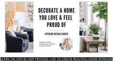 the interior design course is here to learn how to decorate a home you love and feel proud of