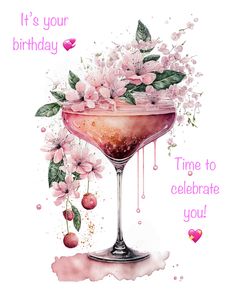 a pink cocktail with flowers and leaves on it's side is featured in this happy birthday card