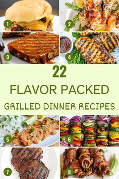 the top 22 flavored grilled dinner recipes