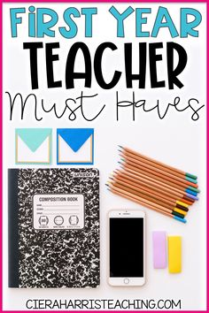 the first year teacher must haves with colored pencils, notepad and cell phone