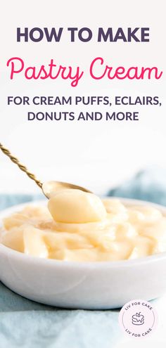 how to make pastry cream for cream puffs, eclairs, donuts and more