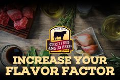 an advertisement for certified angus's beef is shown with ingredients on the wooden table