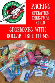 there is a pile of children's christmas gifts on the table with text reading packing operation christmas child shoeboxes with dollar tree items