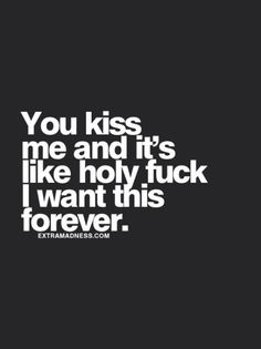 Quotes About Love For Him, Dirty Mind, Couple Quotes, Cute Quotes, Kiss Me, The Words, Great Quotes