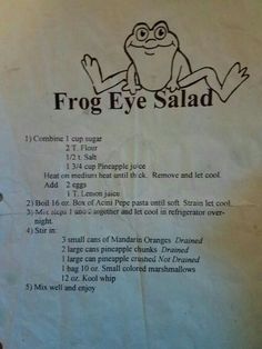 the instructions for frog eye salad are posted on a piece of paper