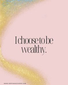 the words i choose to be healthy on a pink and blue background with gold glitter