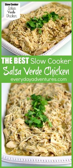 the best slow cooker salsa verde chicken is an easy and delicious side dish that's ready in under 30 minutes