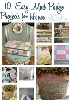 the cover of 10 easy mod pody projects for home