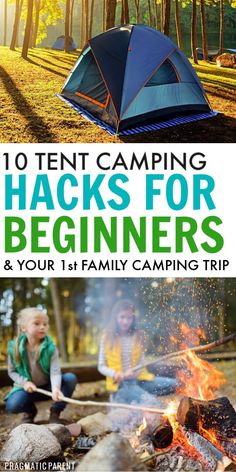 camping hacks for beginners and your first family camping trip with tent, campfire