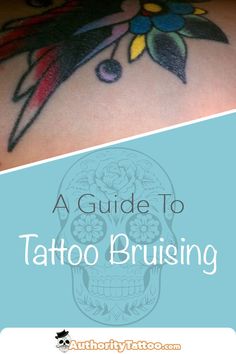 a tattoo is shown with the title, a guide to tattoo bruising on it