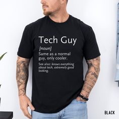 This funny minimalist shirt is sure to make a man who works in tech smile from ear to  ear. PLEASE CHECK PHOTOS FOR SIZE AND COLOR CHART. Colour could be slightly different from photo depending on your screen & the photo lighting. If you want an oversized fit, please choose 1-2 sizes up.  The unisex soft-style t-shirt puts a new spin on casual comfort. Made from very soft materials, this tee is 100% cotton for solid colors. Heather colors and sports grey include polyester. The shoulders have twi It Help Desk, Definition Shirt, Minimalist Shirt, Minimalist Shirts, Computer Geek, Normal Guys, Help Desk, Make A Man, Tech Support