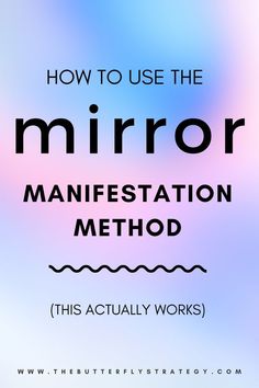 the words how to use the mirror on a blurred blue and pink background with text overlay