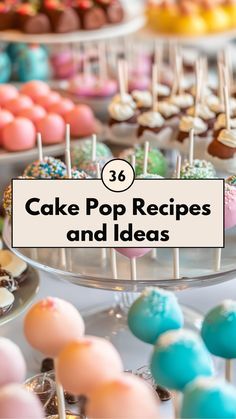 cake pop recipes and ideas on a table