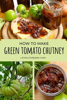 how to make green tomato chutney with fresh tomatoes and peppers on the side