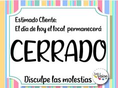 the spanish phrase cerrado is written in black ink on a colorful striped background