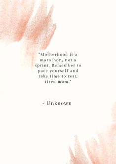 a quote from unknown about motherhood