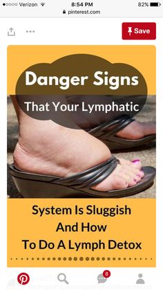 Swollen Feet Remedies, Lymph Detox, Feet Remedies, Ancient Remedies, Dry Brushing Skin, Danger Signs, Common Knowledge, Lymph Nodes