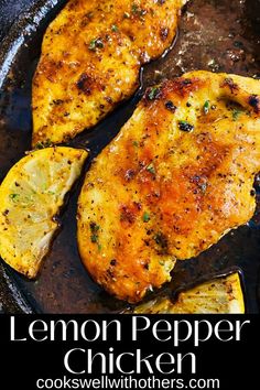 two pieces of chicken in a skillet with lemon Lemon Pepper Chicken Stir Fry, Pan Seared Lemon Chicken, Quick Pan Fried Chicken, Lemon Peper Chicken, Chicken Pan Fried, Easy Dinner To Make, Easy Lemon Chicken Recipe, Lemon Pepper Chicken Breast, Pan Fried Chicken Breast