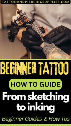 a man with tattoos on his arm and the text begin tattoo how to guide from sketching to inking