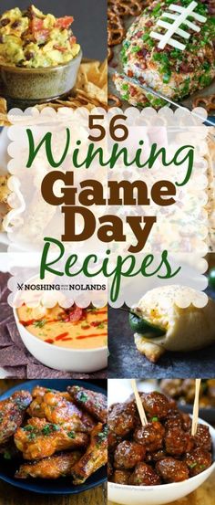 a collage of food with the words winning game day recipes