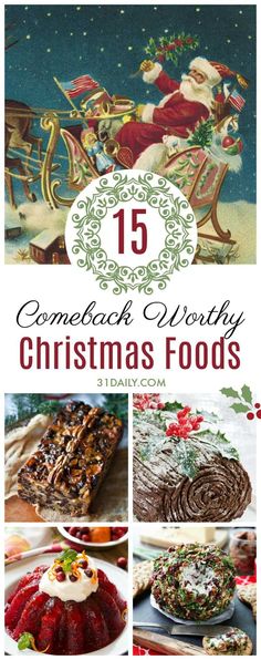 christmas food collage with the words, 15 compenat worthy christmas foods on it