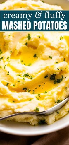 mashed potatoes in a white bowl with a spoon on top and the words creamy & fluffy mashed potatoes above it