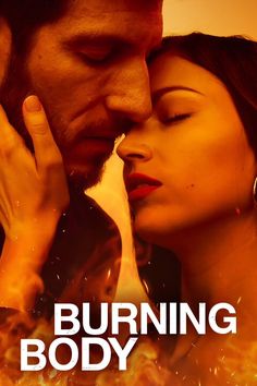 a man and woman kissing each other with the words burning body in front of them