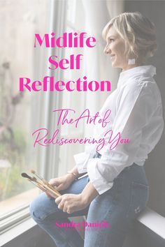 Midlife Self Reflection - The Art of Rediscovering You Rediscover the essence of who you are, unravel life's lessons, and redefine what you truly want from your future. Read more on the blog Midlife Transformation, Finding Purpose In Life, How To Become Happy, Midlife Women, Personal Growth Plan, Life Coaching Tools, Life Makeover, What Is Self