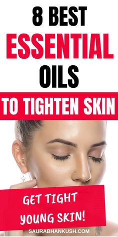 Tighten Face Skin, Skin Tightening Essential Oil, How To Heal Burns, Face Tightening, Tighten Loose Skin, Tighten Skin, Weight Tips, Essential Oils For Skin