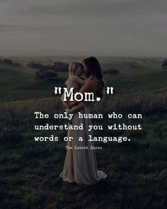 My First And Last Love, Love You Mom Quotes, Last Love, Mom Quotes From Daughter, Family Love Quotes, Mum Quotes, Love My Parents Quotes, Too Late Quotes, Mothers Love Quotes