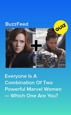 two different images with the caption buzzfeed and everyone is a combination of two powerful marvel women which one are you?