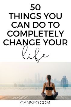 Completely Change Your Life, Changing Your Life, Fitness Healthy Lifestyle, New Things To Try, Life Habits, Personal Growth Plan, Life Right Now, Side Hustle Ideas, Romantic Gestures