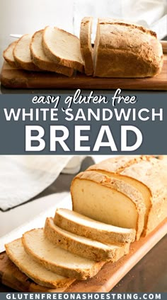 sliced white sandwich bread on a cutting board with the text, easy gluten free white sandwich bread