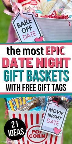 the most epic date night gift baskets with free printable tags